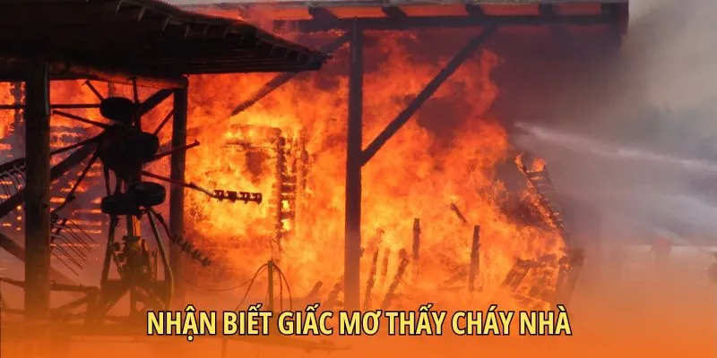 Dấu hiệu của một giấc mơ thấy cháy nhà