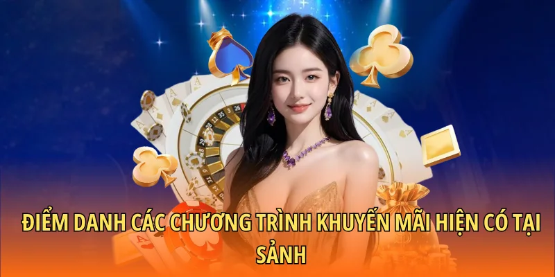 Điểm danh các chương trình khuyến mãi hiện có tại sảnh