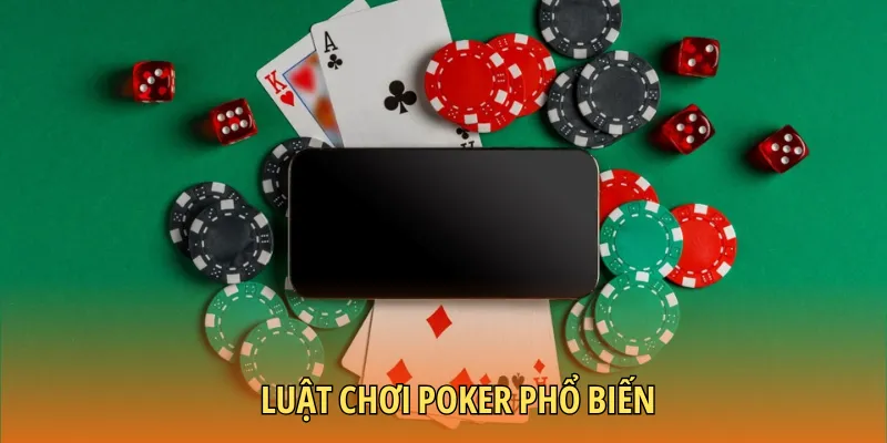 Luật chơi Poker thường được sử dụng