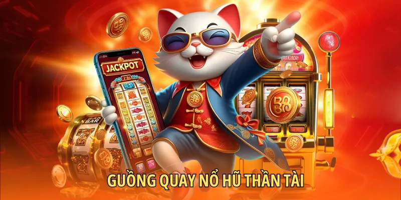 Những ý nghĩa may mắn trong guồng quay Nổ Hũ Thần Tài